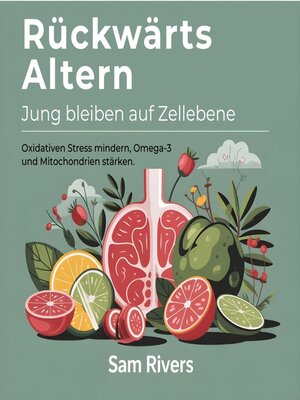 cover image of Rückwärtsaltern – Jung bleiben auf Zellebene